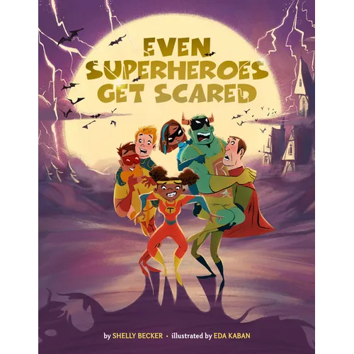 Even Superheroes Get Scared - Hardcover