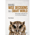 Making Wise Decisions in a Smart World - Hardcover