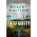 Double Indemnity: A Legal Suspense - Paperback