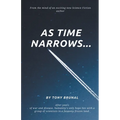 As Time Narrows - Paperback