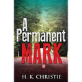 A Permanent Mark - Paperback