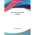 The Inner Life Of The Church - Paperback