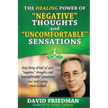 The Healing Power of Negative Thoughts and Uncomfortable Sensations - Paperback