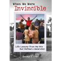 When We Were Invincible: Life Lessons from the '80s that Defined a Generation - Hardcover