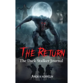The Return: The Dark Stalker Journal - Hardcover