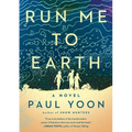 Run Me to Earth - Hardcover