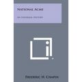 National Acme: An Informal History - Paperback