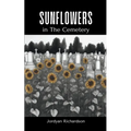 Sunflowers in The Cemetery - Paperback