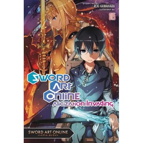 Sword Art Online 15 (Light Novel): Alicization Invading Volume 15 - Paperback