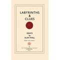 Labyrinths and Clues: Essays - Paperback