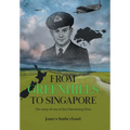 From Greenhills to Singapore: The story of one of the Palembang Nine - Hardcover