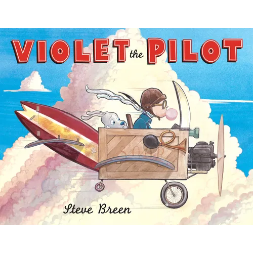 Violet the Pilot - Hardcover
