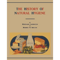 The History of Natural Hygiene - Paperback