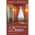 A Turn in Their Dance: A Pride and Prejudice Variation - Paperback