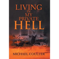 Living in My Private Hell - Hardcover