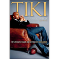 Tiki: My Life in the Game and - Paperback