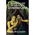 Jean Harlow and the Legend of Stonefish Creek - Paperback