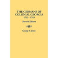 Germans of Colonial Georgia, 1733-1783 - Paperback