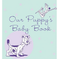Our Puppy's Baby Book - Paperback