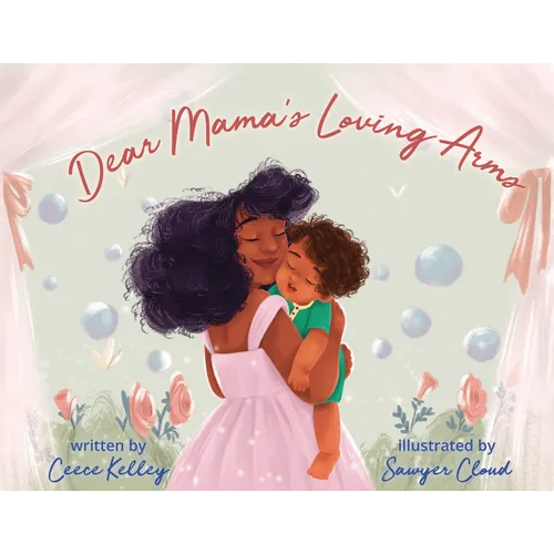 Dear Mama's Loving Arms - Hardcover