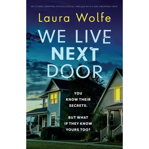 We Live Next Door: An utterly gripping psychological thriller with a jaw-dropping twist - Paperback