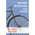 History Of Cycling - From 1816-1887 - Paperback