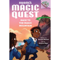 Race to the Magic Mountain: A Branches Book (Kwame's Magic Quest #2) - Library Binding