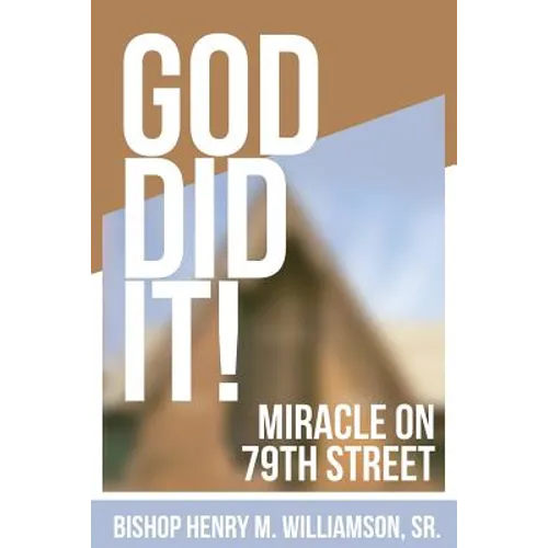 God Did It: Miracle On 79th Street - Paperback