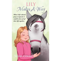 Lily Makes A Way - Hardcover