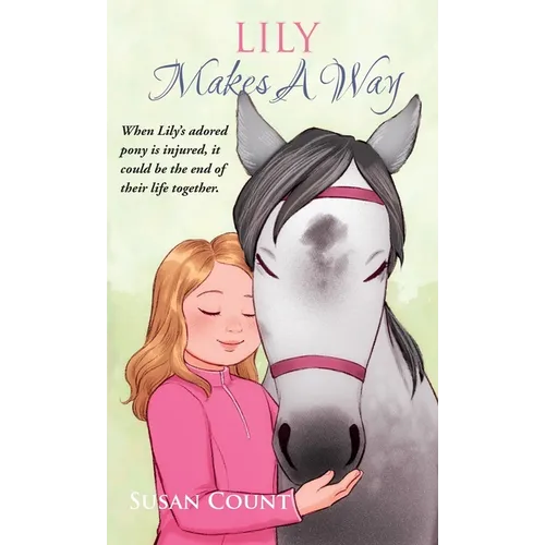 Lily Makes A Way - Hardcover