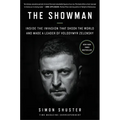The Showman: Inside the Invasion That Shook the World and Made a Leader of Volodymyr Zelensky - Hardcover