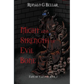 Might and Strength of Evil Bone: Fate of Vaeldor Book 2 - Paperback