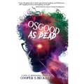 Osgood as Dead: The Spectral Inspector, Book IV - Paperback