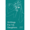 Writings For My Daughters - Paperback