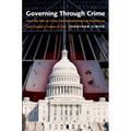 Governing Through Crime: How the War on Crime Transformed American Democracy and Created a Culture of Fear - Paperback
