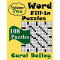 Word Fill-In Puzzles, Volume 2, 108 Puzzles - Paperback