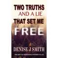 Two Truths and a Lie That Set Me Free - Paperback