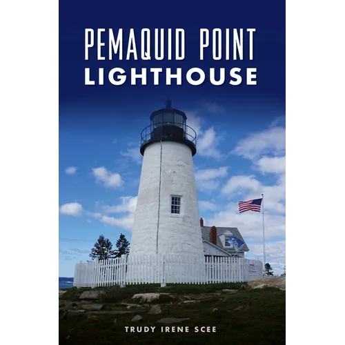 Pemaquid Point Lighthouse - Paperback