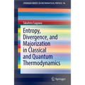 Entropy, Divergence, and Majorization in Classical and Quantum Thermodynamics - Paperback