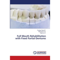 Full Mouth Rehabilitation with Fixed Partial Dentures - Paperback