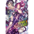 Reign of the Seven Spellblades, Vol. 3 (Light Novel): Volume 3 - Paperback