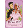 Silk & Steel: A Queer Speculative Adventure Anthology - Paperback