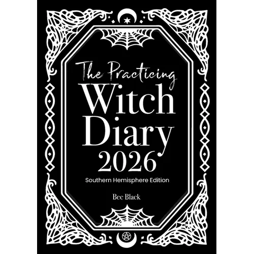The Practicing Witch Diary 2026 - Southern Hemisphere - Paperback