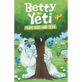 Betty the Yeti Plays Hide-And-Seek - Paperback