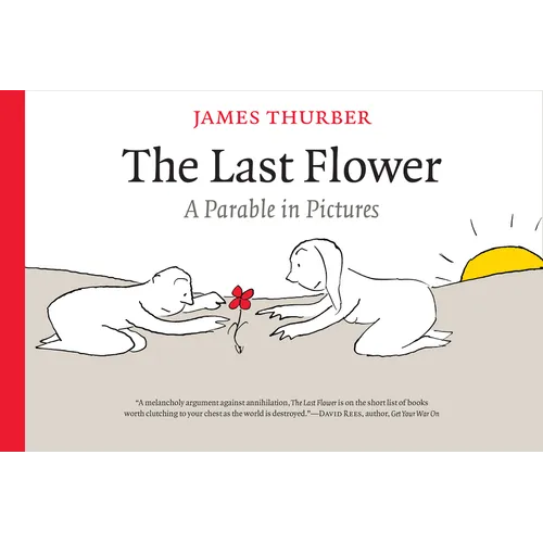 The Last Flower: A Parable in Pictures - Hardcover