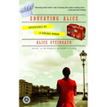 Educating Alice: Adventures of a Curious Woman - Paperback