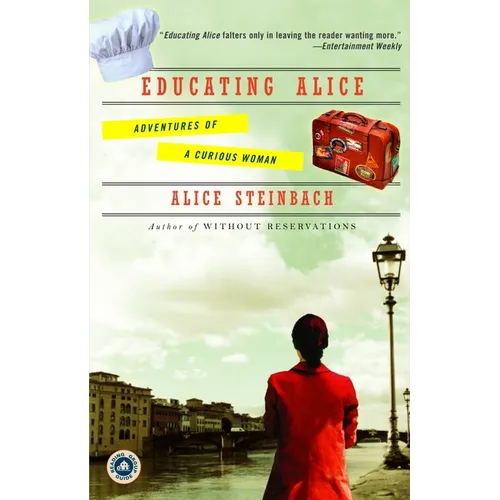 Educating Alice: Adventures of a Curious Woman - Paperback