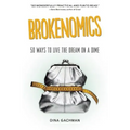 Brokenomics: 50 Ways to Live the Dream on a Dime - Paperback