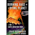 Burning Rage of a Dying Planet: The FBI vs. the Earth Liberation Front - Paperback
