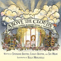 Above the Clouds: What Really Happens in Heaven During a Thunderstorm - Paperback
